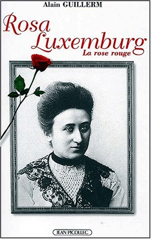 Rosa Luxemburg : la rose rouge