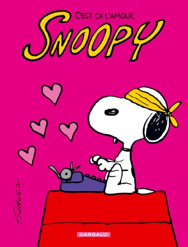 Snoopy. Vol. 40. C'est ça l'amour, Snoopy