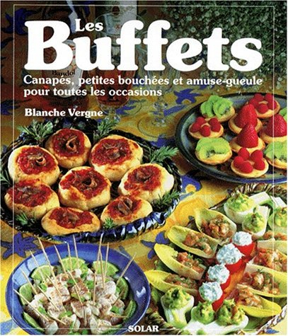 Buffets : canapés, petites bouchées et amuse-gueule pour toutes les occasions