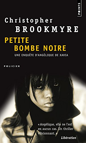 Petite bombe noire : une enquête d'Angélique de Xavia