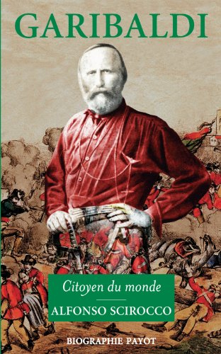 Garibaldi : citoyen du monde
