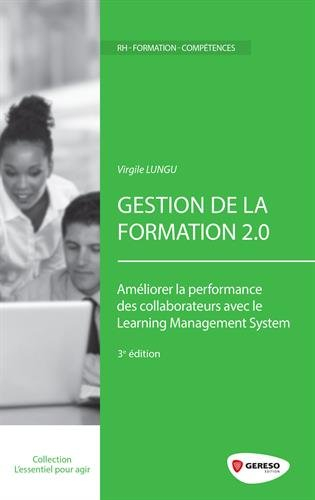 Gestion de la formation 2.0 : améliorer la performance des collaborateurs avec le learning managemen