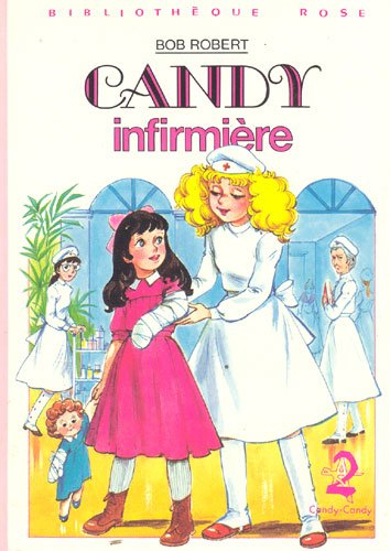 candy infirmière : collection : bibliothèque rose cartonnée & illustrée