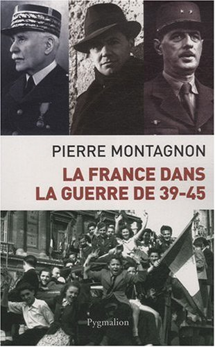 La France dans la guerre de 39-45