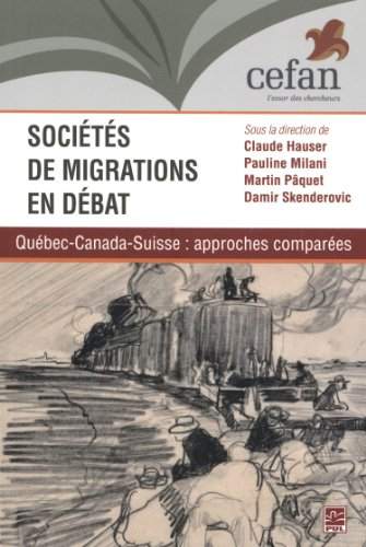 Sociétés de migrations en débat : Québec-Canada-Suisse : approches comparées