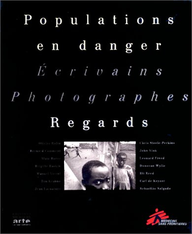 Populations en danger : écrivains, photographes, regards