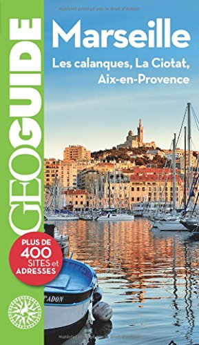 Marseille : les calanques, La Ciotat, Aix-en-Provence