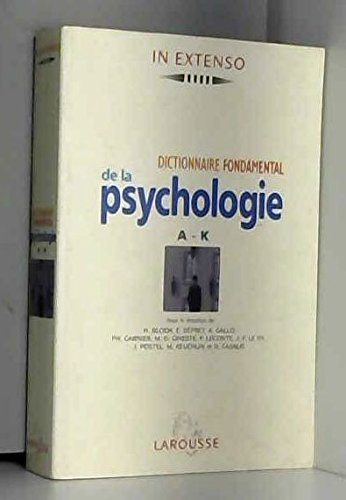 dictionnaire fondamental de la psychologie. a-k