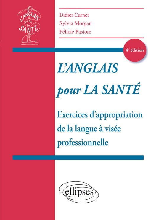 L'anglais pour la santé : exercices d'appropriation de la langue à visée professionnelle