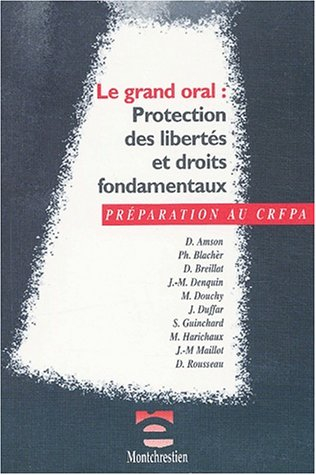 le grand oral : protection des libertés et des droits fondamentaux