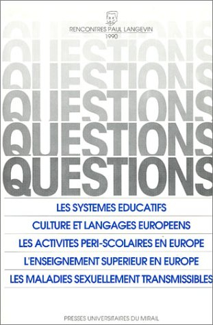 Questions 90. Les Systèmes éducatifs en Europe, cultures et langages européens, les activités péri-s