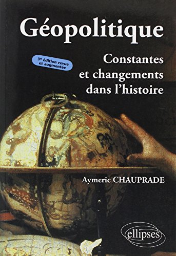 Géopolitique : constantes et changements dans l'histoire
