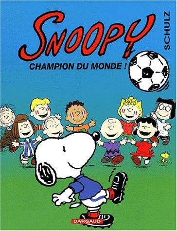 Snoopy. Vol. 28. Snoopy champion du monde !