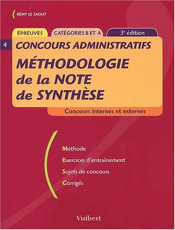 méthodologie de la note de synthèse. catégories b et a, 3ème édition