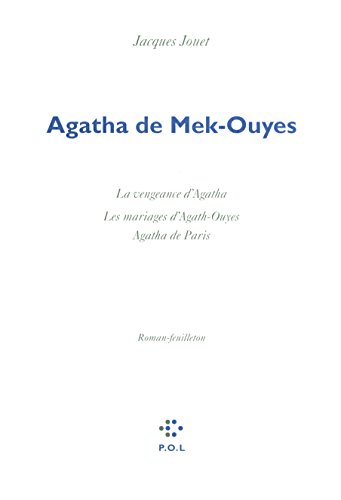Agatha de Mek-Ouyes : roman feuilleton