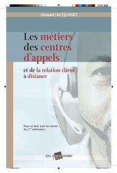 les métiers des centres d'appel et de la relation client à distance : pour en finir avec les usines