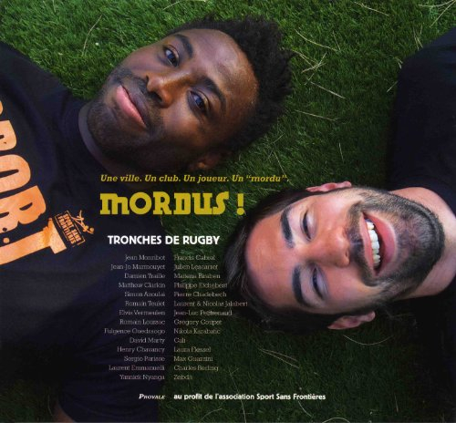 tronches de rugby : mordus !