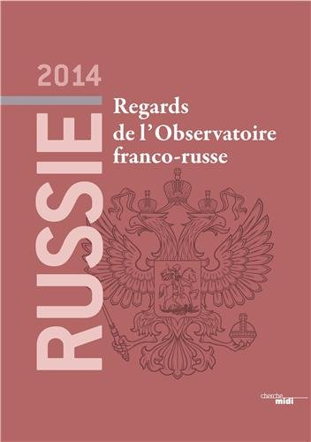 Russie 2014 : regards de l'Observatoire franco-russe