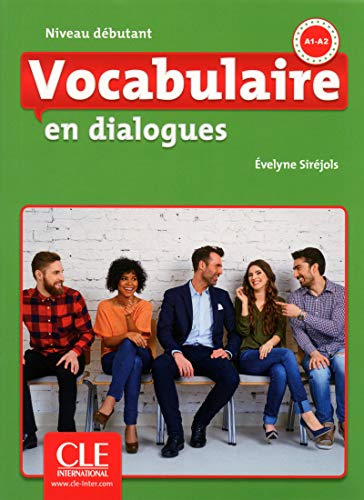 Vocabulaire en dialogues : niveau débutant : A1-A2
