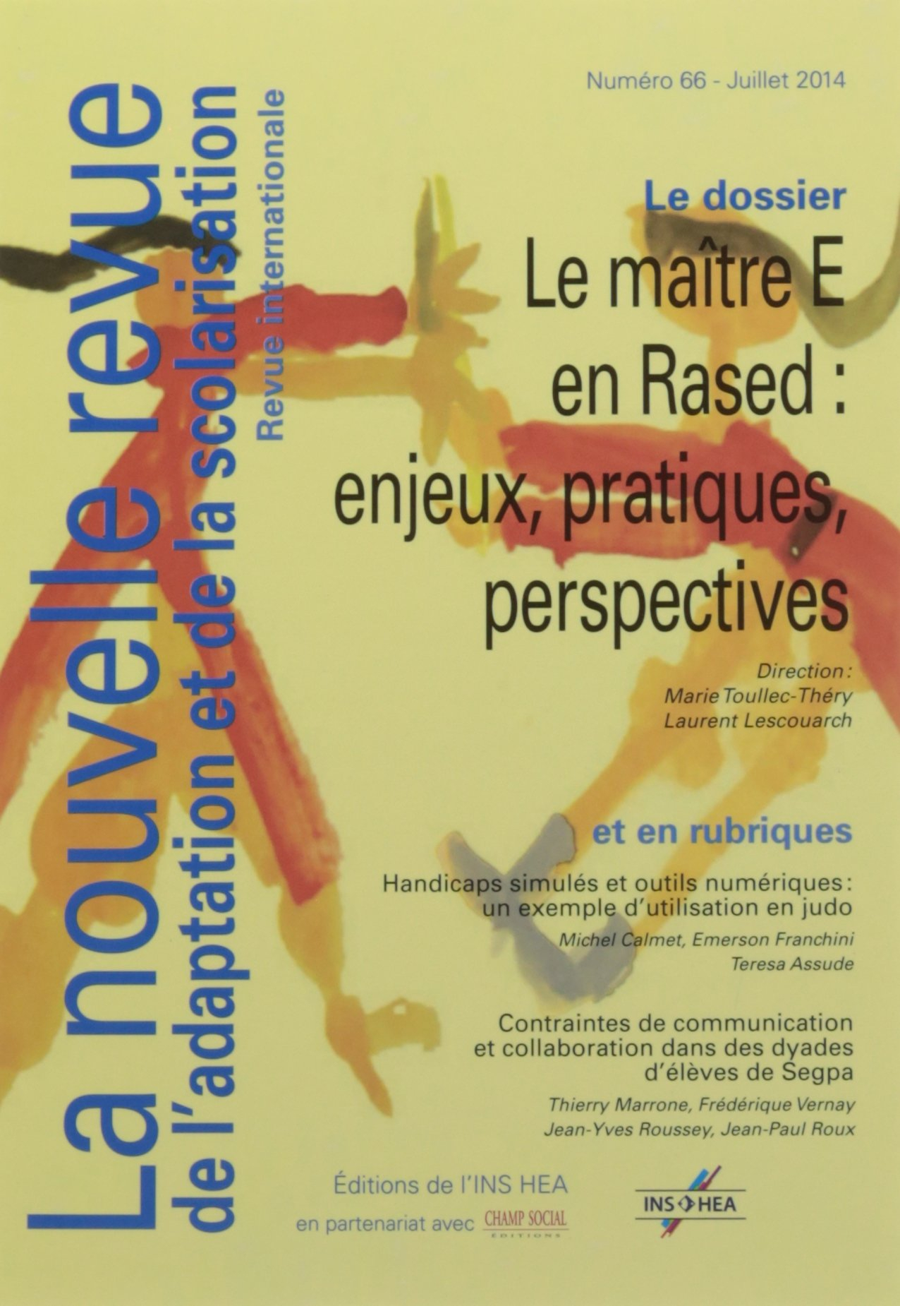 Nouvelle revue de l'adaptation et de la scolarisation (La), n° 66. Le maître E en Rased : enjeux, pr