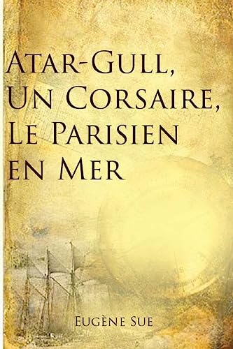 Atar-Gull, Un Corsaire, Le Parisien en Mer