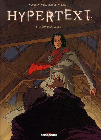 Hypertext. Vol. 1. Mémoires vives