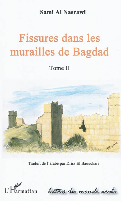 Fissures dans les murailles de Bagdad. Vol. 2