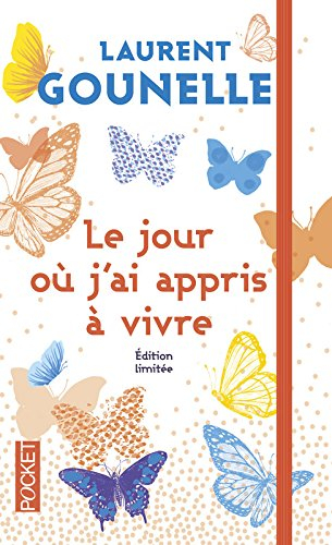 Le jour où j'ai appris à vivre