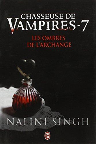 Chasseuse de vampires. Vol. 7. Les ombres de l'archange