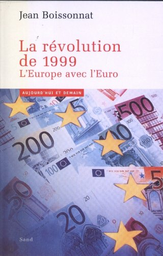 La révolution de 1999 : l'Europe avec l'euro