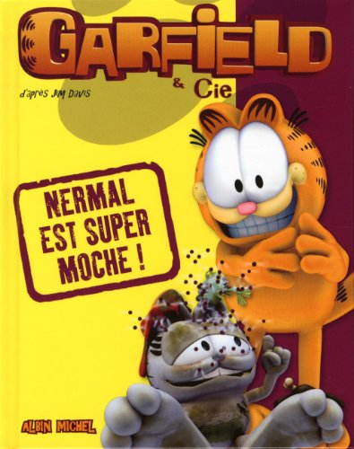 Garfield & Cie. Nermal est super moche !