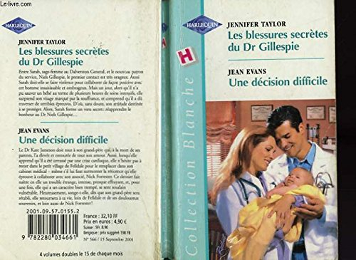 Les blessures secrètes du Dr Gillespie. Une décision difficile