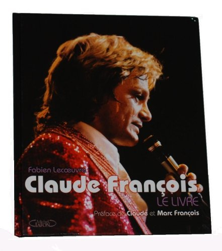 Claude François : le livre