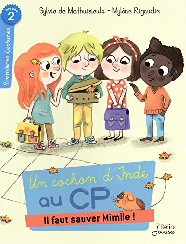 Un cochon d'Inde au CP. Vol. 1. Il faut sauver Mimile !