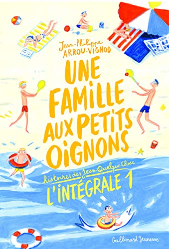 Une famille aux petits oignons : histoires des Jean-Quelque-Chose. Vol. 1