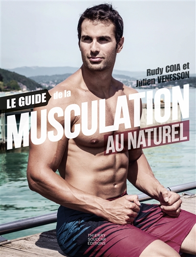 Le guide de la musculation au naturel