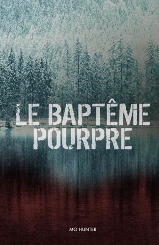 Le Baptême Pourpre: Un thriller psychologique plein de suspense et de rebondissements