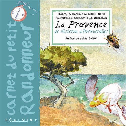 La Provence de Sisteron à Porquerolles