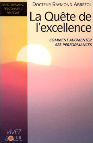 La quête de l'excellence : comment augmenter ses performances par la sophrologie et d'autres moyens