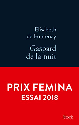 Gaspard de la nuit : autobiographie de mon frère