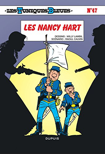 Les Tuniques bleues. Vol. 47. Les Nancy Hart