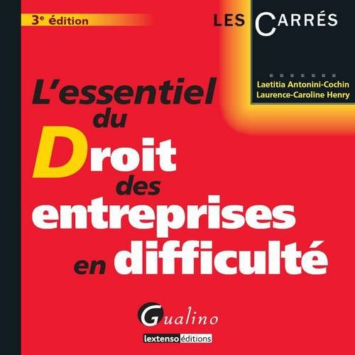 L'essentiel du droit des entreprises en difficulté