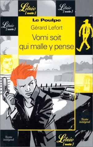 le poulpe, tome 9 : vomi soit qui mal y pense