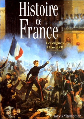 Histoire de France : des origines à l'an 2000