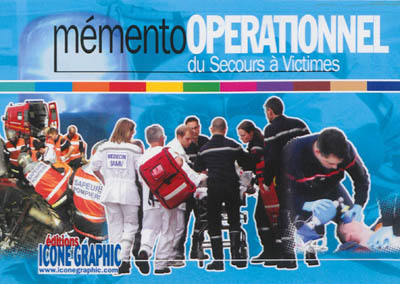 Mémento opérationnel du secours à victimes