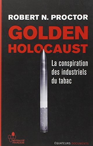 Golden Holocaust : la conspiration des industriels du tabac