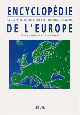 Encyclopédie de l'Europe : géographie, histoire, société, politique, économie