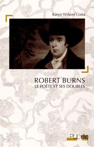 Robert Burns : le poète et ses doubles