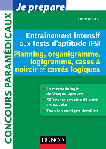 Entraînement intensif aux tests d'aptitude IFSI : planning, organigramme, logigramme, cases à noirci