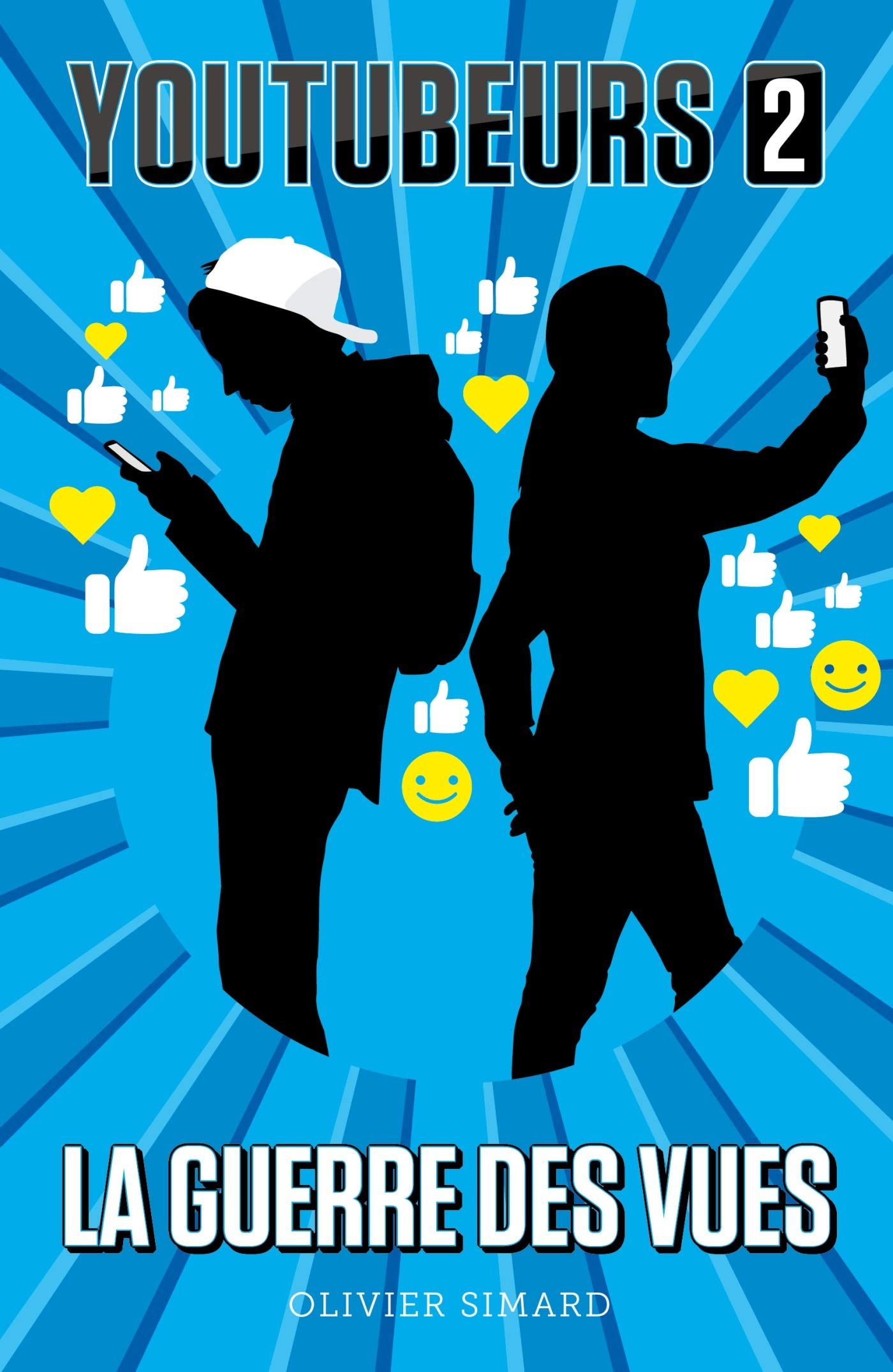 Youtubeurs. Vol. 2. La guerre des vues